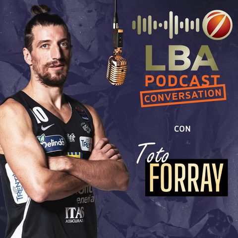 LBA Conversation - Toto Forray