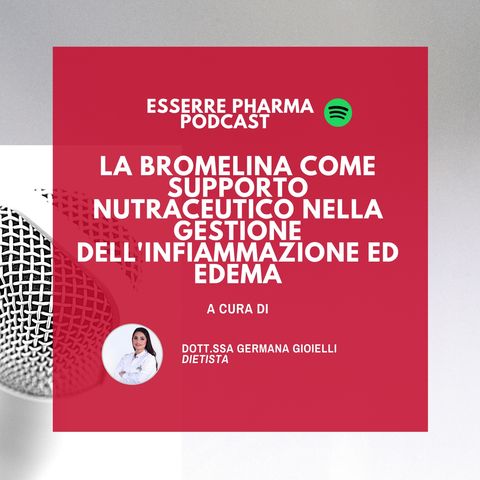 La bromelina come supporto nutraceutico nella gestione dell'infiammazione ed edema