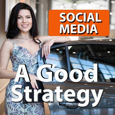 What Makes a Good Social Media Strategy