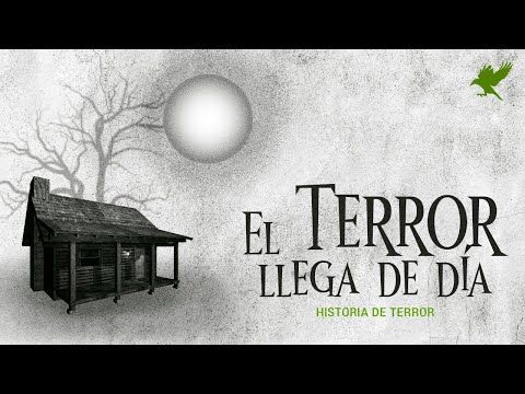 041. RELATOS DE TERROR A PLENA LUZ DEL DÍA  Historias de terror  Gritos en la noche