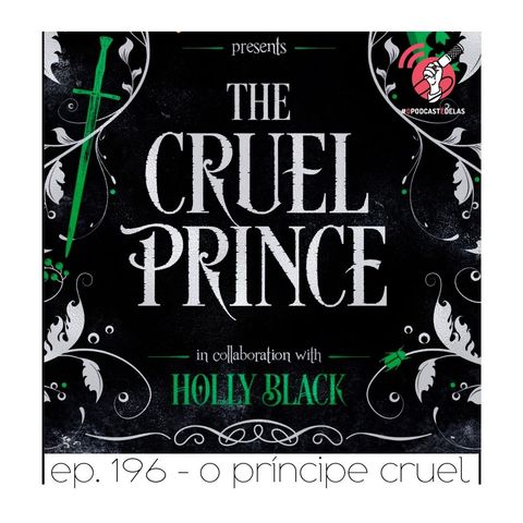 Príncipe Cruel - Quarta Parede #196