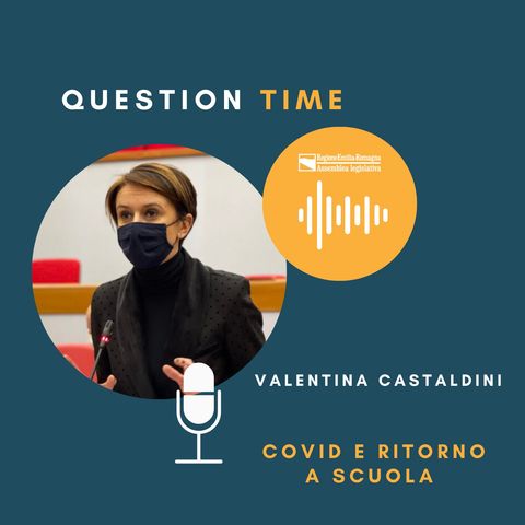 QT#14 Valentina Castaldini - Covid e ritorno a scuola