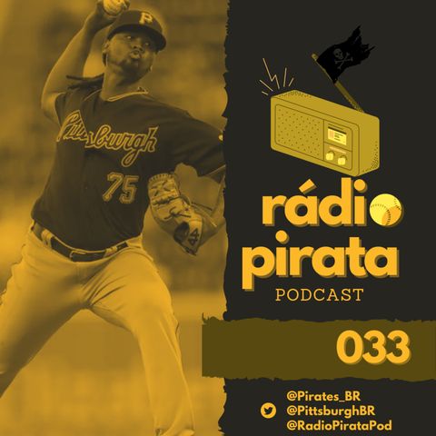 Rádio Pirata 033 - Vitórias nas mãos dos meninos