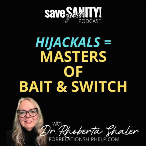 Hijackals® = Masters of Bait & Switch