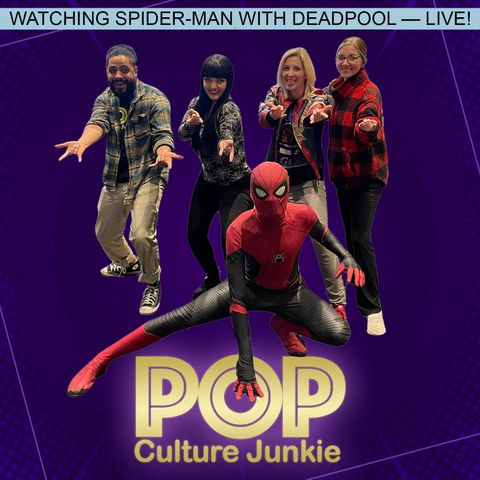 Watching Spider-Man with Deadpool — LIVE!