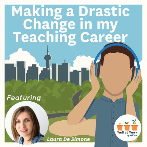 Making a Drastic Change in my Teaching Career ft. Laura De Simone