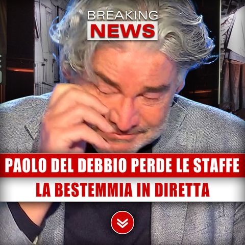 Paolo Del Debbio Perde Le Staffe: La Bestemmia In Diretta!