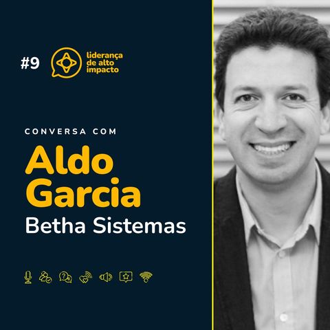 Invista na educação de seus colaboradores | Aldo Garcia (Betha Sistemas)