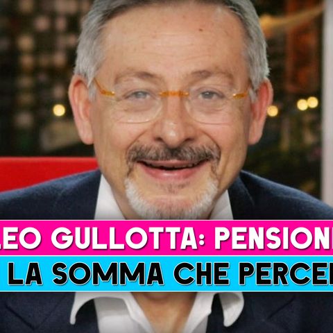 Leo Gullotta: Ecco Quanto Prende Di Pensione!