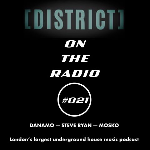 District on the radio #021