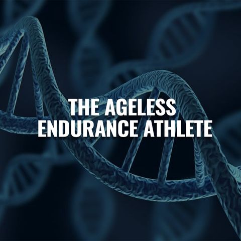 EP. 3: The Ageless Endurance Athlete w/Dr. Dan Brabander, PhD