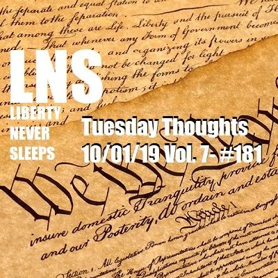 Tuesday Thoughts 10/01/19 Vol. 7- #181