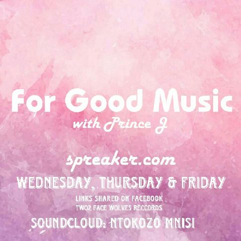 For Good Music With Prince J(Cassper Nyovest's Special)
