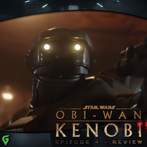 Obi Wan Kenobi Episode 4 Spoilers Review