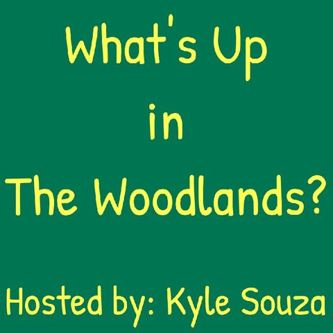 What's the Up in The Woodlands is back!