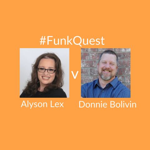 FunkQuest - Season 2 - Episode 8 - Donnie Boivin v Alyson Lex