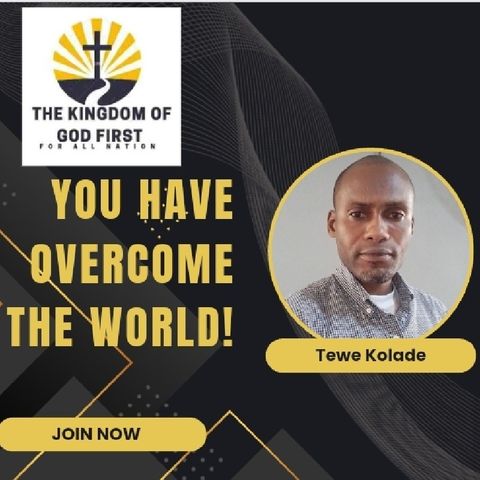 YOU HAVE OVERCOME THE WORLD!