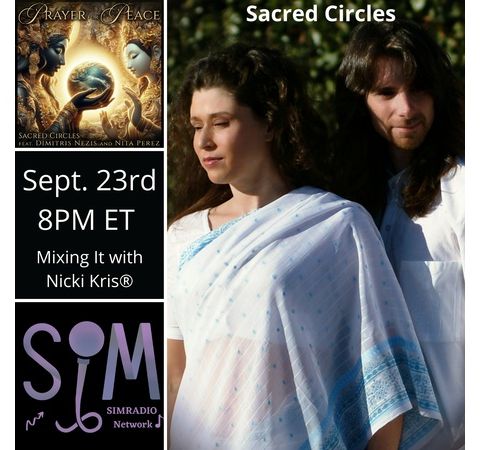 Mixing It With Nicki Kris - Sacred Circles -  Holly Fischer and Phillip Kanakis