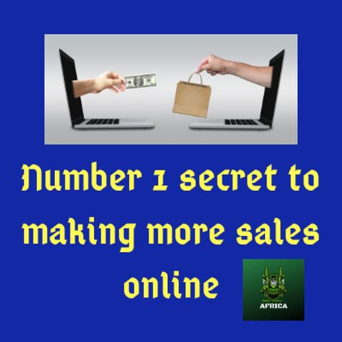 The number one secret to making more sales