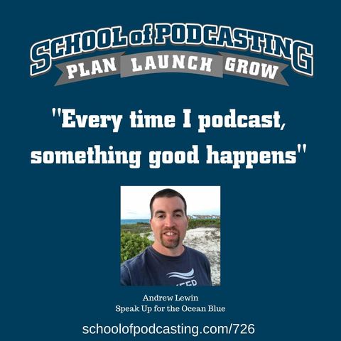 Every Time I podcast something good happens - Andrew Lewin Interview