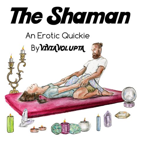 The Shaman - A Sardonically Sensuous Erotic Short Story Poem