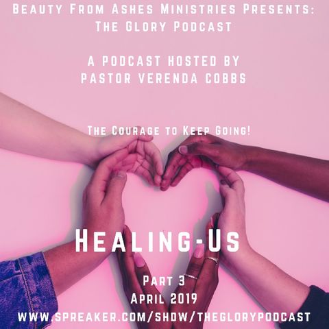 Session 15-Healing Us- Part III