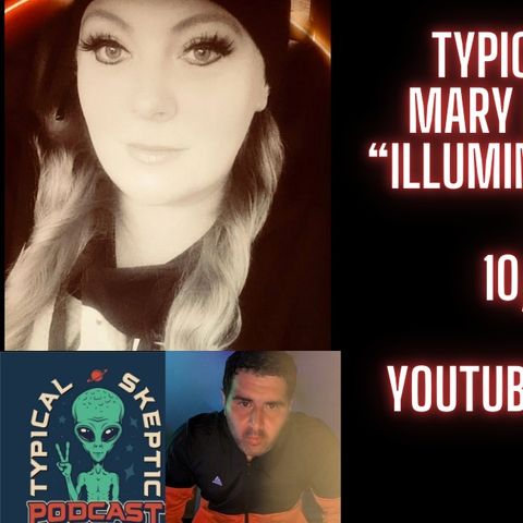 Mary Beaver - Iluminati End Game - Typical Skeptic Podcast # 1506 (Like, share and subscribe)