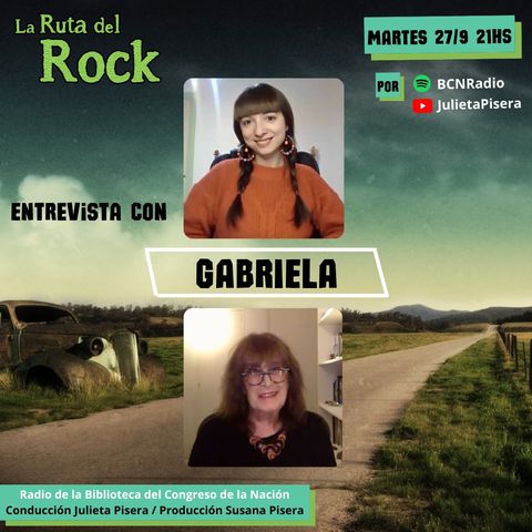 La Ruta del Rock con Gabriela Parodi