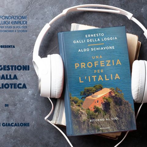 Ernesto Galli della Loggia e Aldo Schiavone – Una profezia per l’Italia