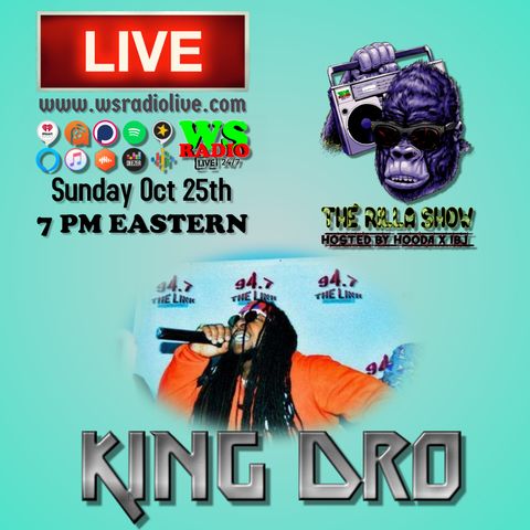 The Rilla Show Special Guest King Dro