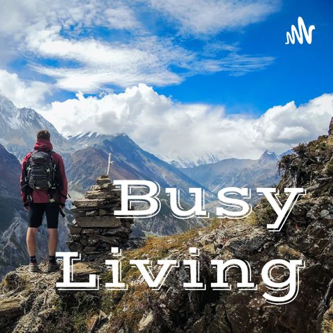 Get busy living!