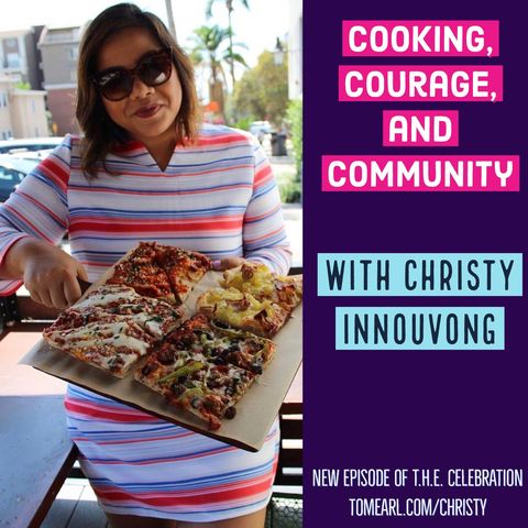 Cooking, Courage and Community with Christy Innouvong