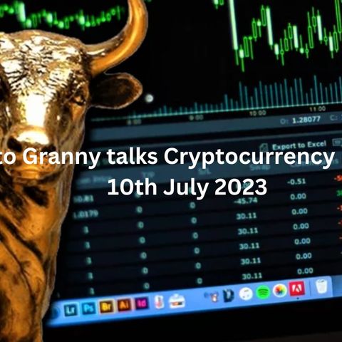 Crypto Granny talks Cryptocurrency Markets 24th Jan 2023  - A must listen
