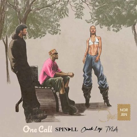 Spinall – One Call Ft. Omah Lay & Tyla