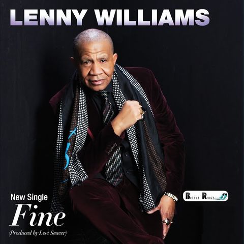 Lenny Williams: Formerly Tower of Power vocalist, solo artist