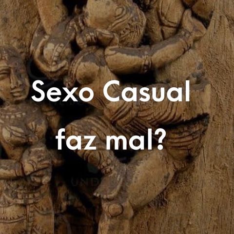 SEXO CASUAL - primeiro episódio