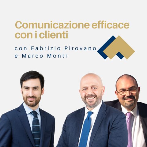 012 - Comunicazione e relazione con i clienti con Fabrizio Pirovano e Marco Monti