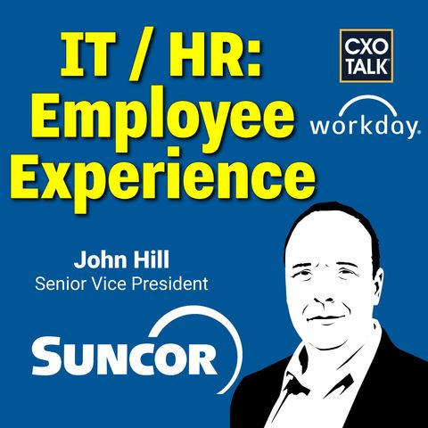 CIO / HR Partnership for Employee Engagement, with Workday and Suncor Energy