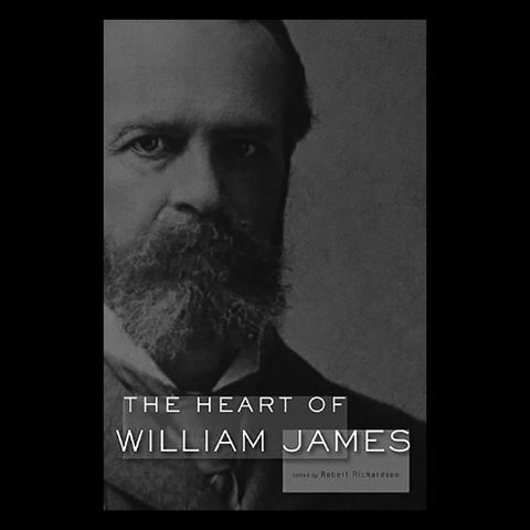 Review: The Heart of William James edited by Robert Richardson