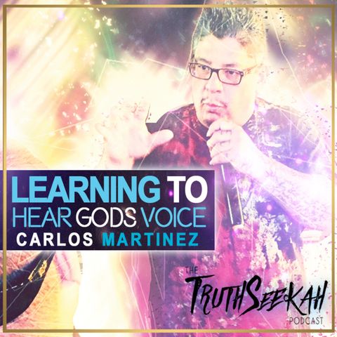 Learning To Hear God's Voice | Carlos Martinez