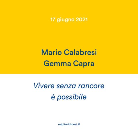 Migliori di Così dialoga con Mario Calabresi e Gemma Capra