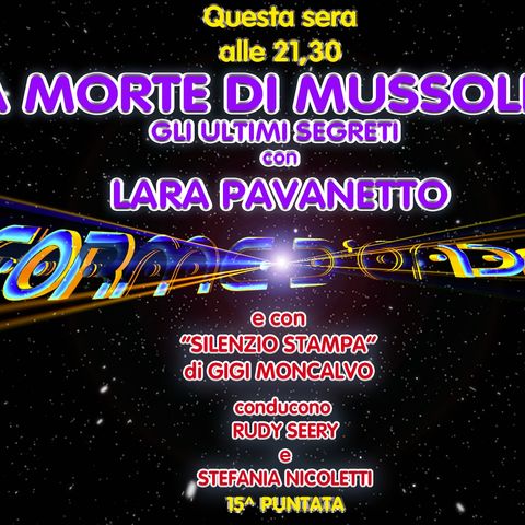 Forme d'Onda - Lara Pavanetto - La morte di Mussolini: gli ultimi segreti - 15^ puntata (16/02/2023)