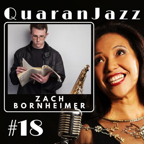 QuaranJazz episode #18 - Interview with Zach Bornheimer