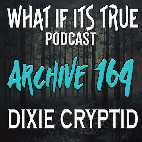 Archive 164 Alien Abduction and Bigfoot