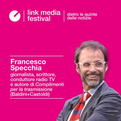 Complimenti per la trasmissione: Francesco Specchia