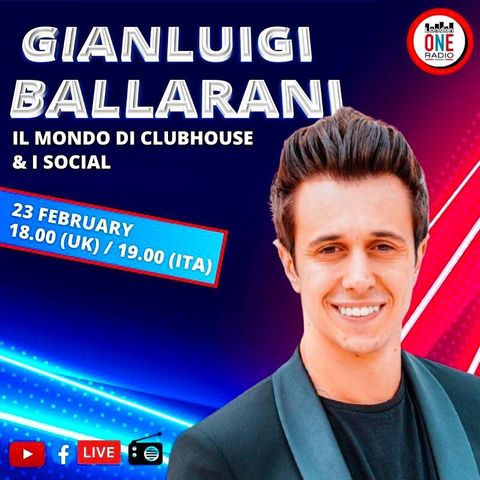 Gianluigi Ballarani: Clubhouse e tutte le novità digitali