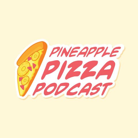 Corpse Curry, Lick Holes, and the World's Worst My Little Pony by Pineapple Pizza Podcast