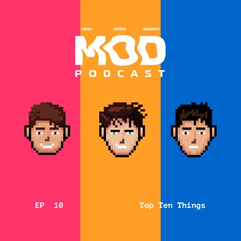 Episode 10 - Top Ten Things