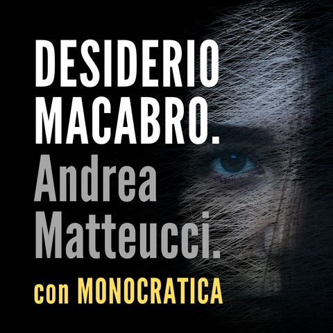 DESIDERIO MACABRO. Andrea Matteucci.
