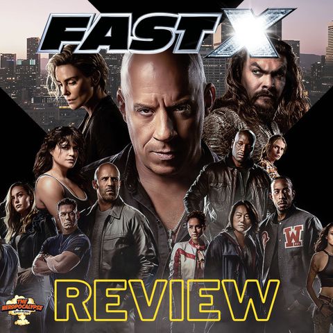 Fast X - Movie Review